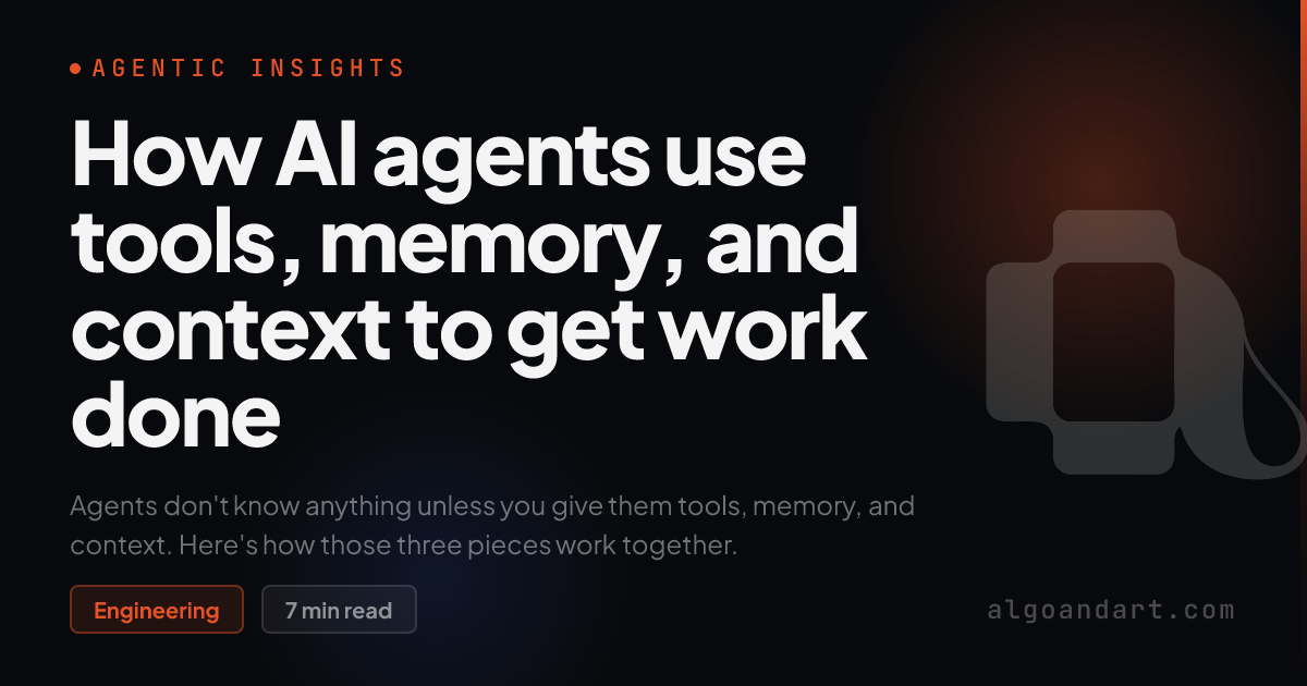 How AI agents use tools, memory, and context to get work done
