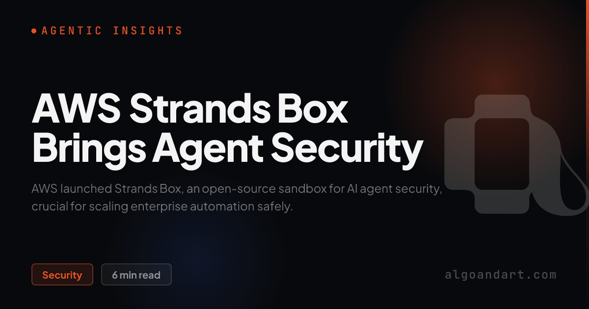 AWS Strands Box Brings Agent Security